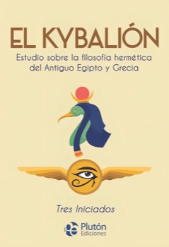 Portada El Kibalión — filosofía hermética